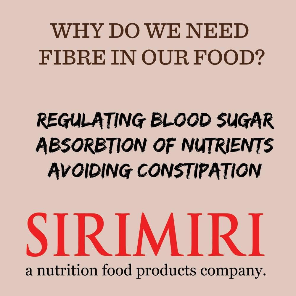 WHY DO WE NEED FIBER IN OUR FOOD
